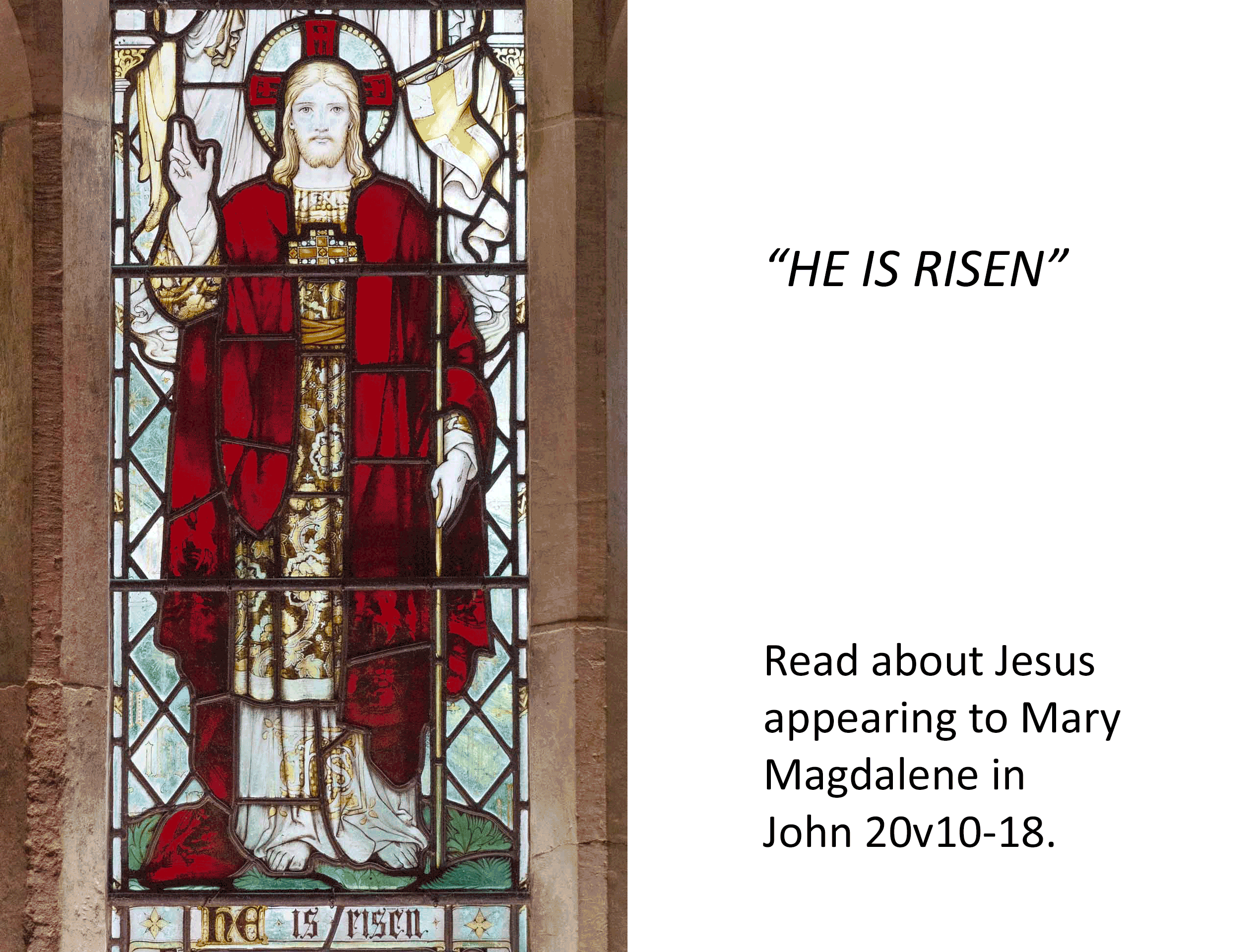 Jesus is risn stained glass depicitng the risen Christ