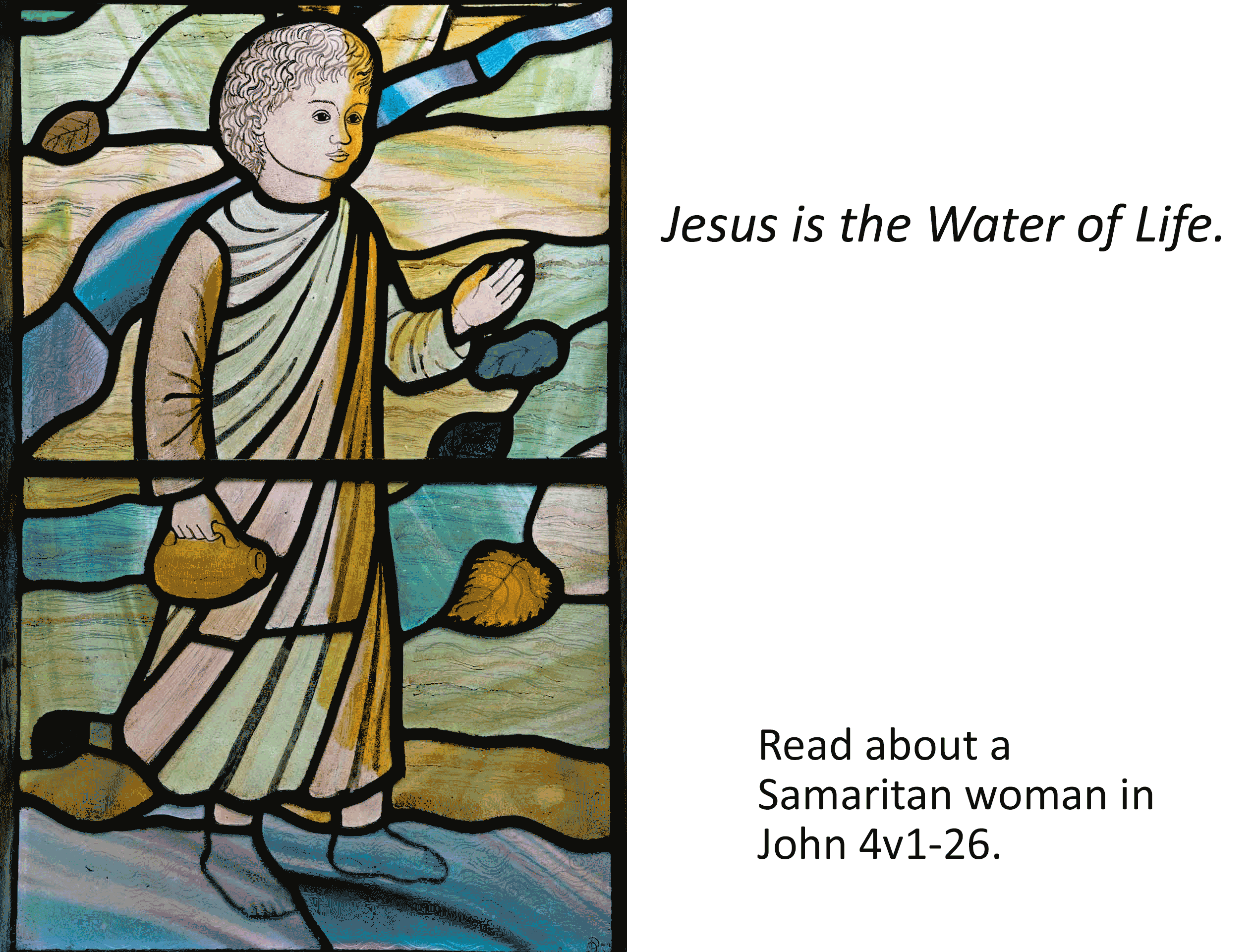 Stained glass depicing a young Jesus as the water of life